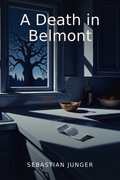 A Death in Belmont by Sebastian Junger — book cover