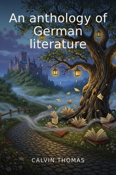 An anthology of German literature by Calvin Thomas — book cover