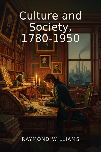 Culture and Society, 1780-1950 by Raymond Williams — book cover