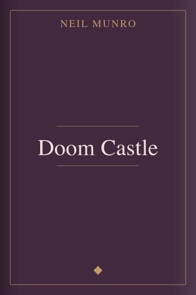 Doom Castle by Neil Munro — book cover