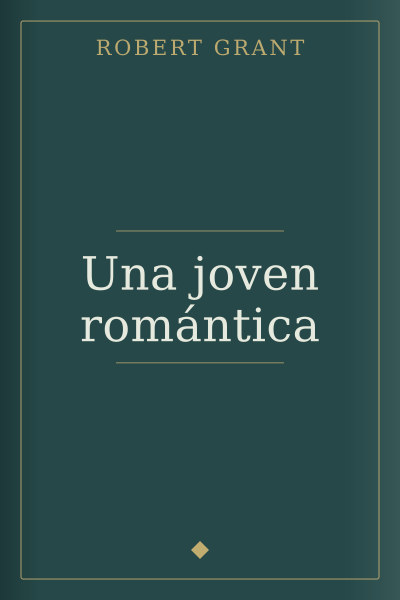 Una joven romántica by Robert Grant — book cover