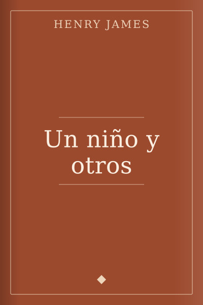 Un niño y otros by Henry James — book cover
