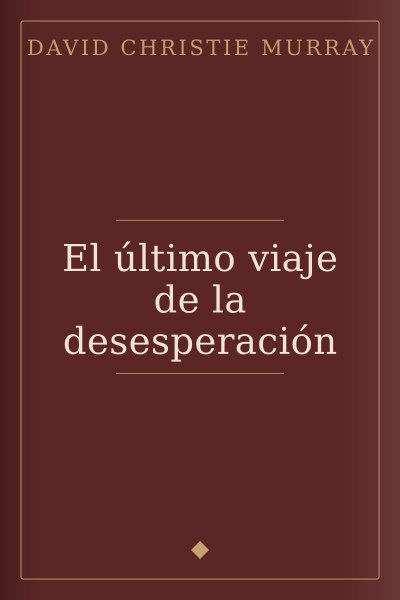 Portada de El último viaje de la desesperación