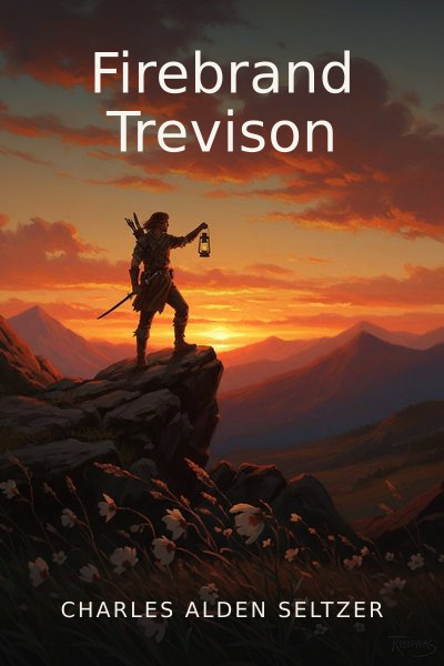 Firebrand Trevison by Charles Alden Seltzer — book cover