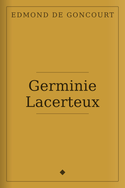 Germinie Lacerteux by Edmond de Goncourt — book cover