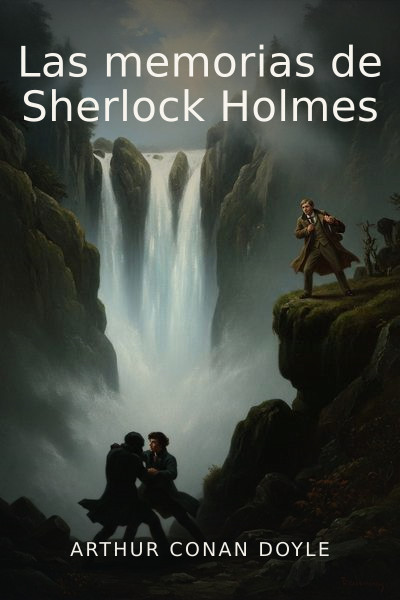 Las memorias de Sherlock Holmes by Arthur Conan Doyle — book cover