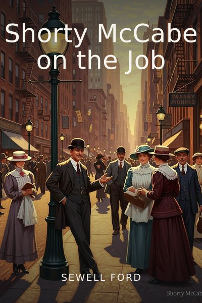 Shorty McCabe on the Job by Sewell Ford — book cover