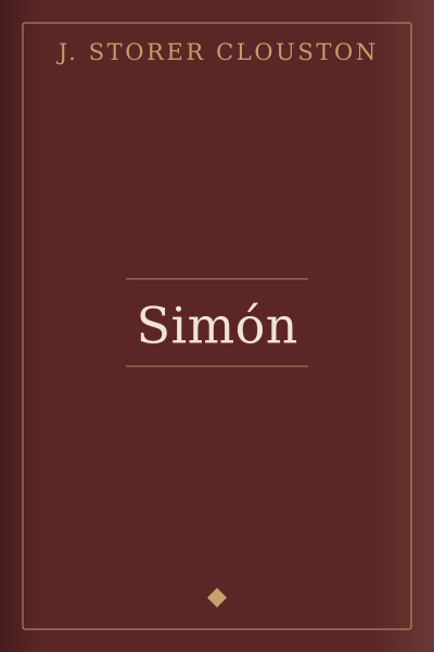 Simón by J. Storer Clouston — book cover