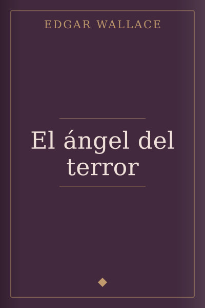 El ángel del terror by Edgar Wallace — book cover