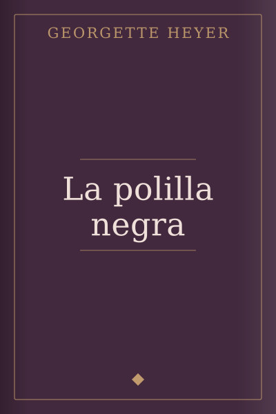 La polilla negra by Georgette Heyer — book cover