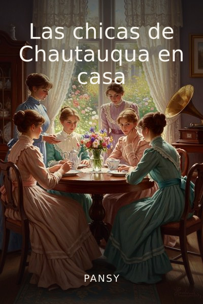 Las chicas de Chautauqua en casa by Pansy — book cover