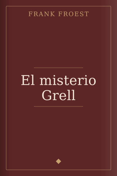 El misterio Grell by Frank Froest — book cover