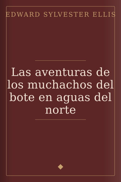 Portada de Las aventuras de los muchachos del bote en aguas del norte