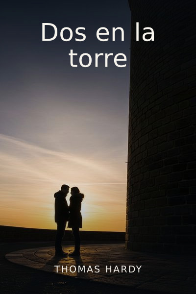 Dos en la torre by Thomas Hardy — book cover