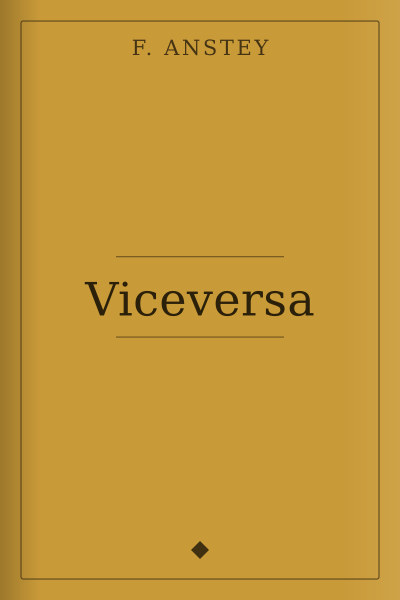 Viceversa by F. Anstey — book cover
