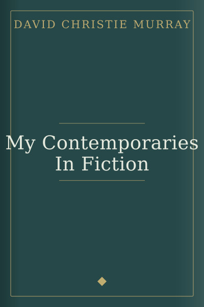 My Contemporaries In Fiction by David Christie Murray — book cover