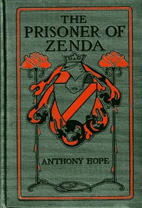 The Prisoner of Zenda by Anthony Hope — book cover