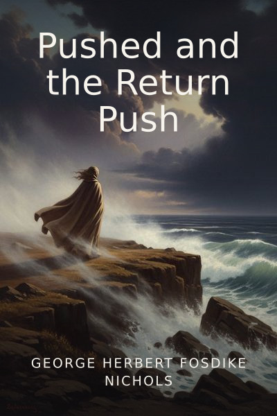 Pushed and the Return Push by George Herbert Fosdike Nichols — book cover