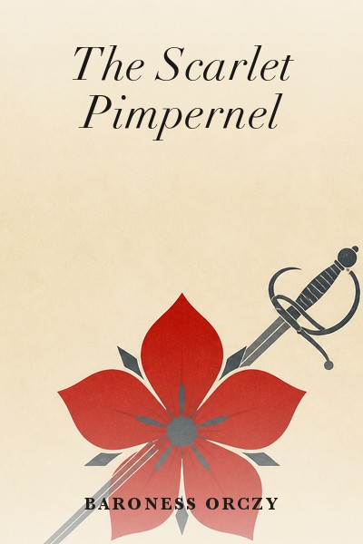 The Scarlet Pimpernel by Baroness Orczy — book cover