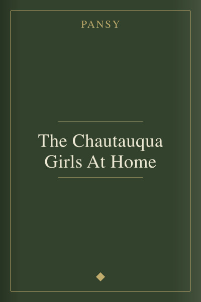 Las chicas de Chautauqua en casa by Pansy — book cover