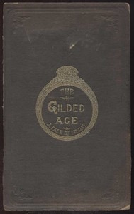 The Gilded Age: A Tale of Today by Mark Twain — book cover