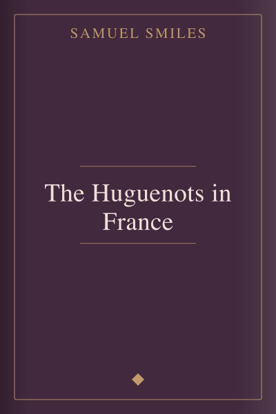 Los hugonotes en Francia by Samuel Smiles — book cover