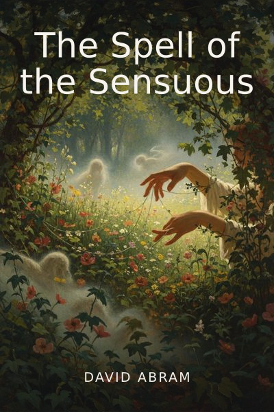 The Spell of the Sensuous by David Abram — book cover