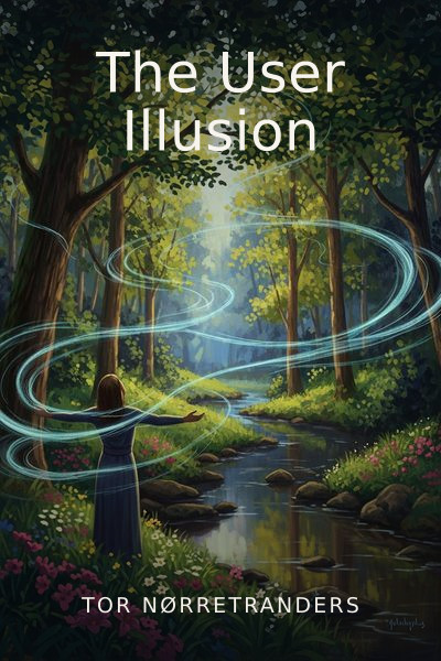 The User Illusion by Tor Nørretranders — book cover