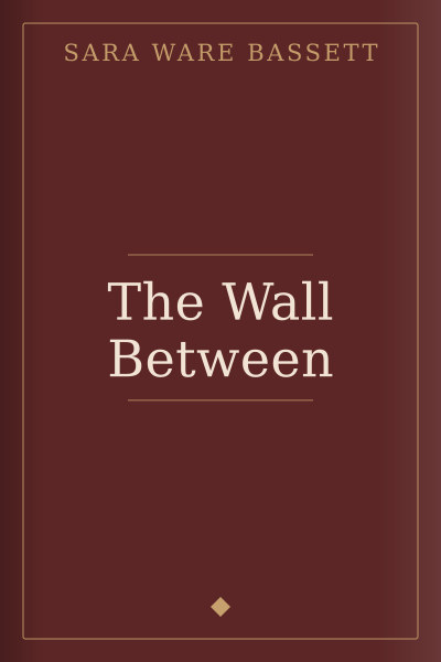 The Wall Between by Sara Ware Bassett — book cover