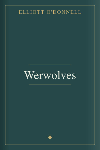 Werwolves by Elliott O'Donnell — book cover
